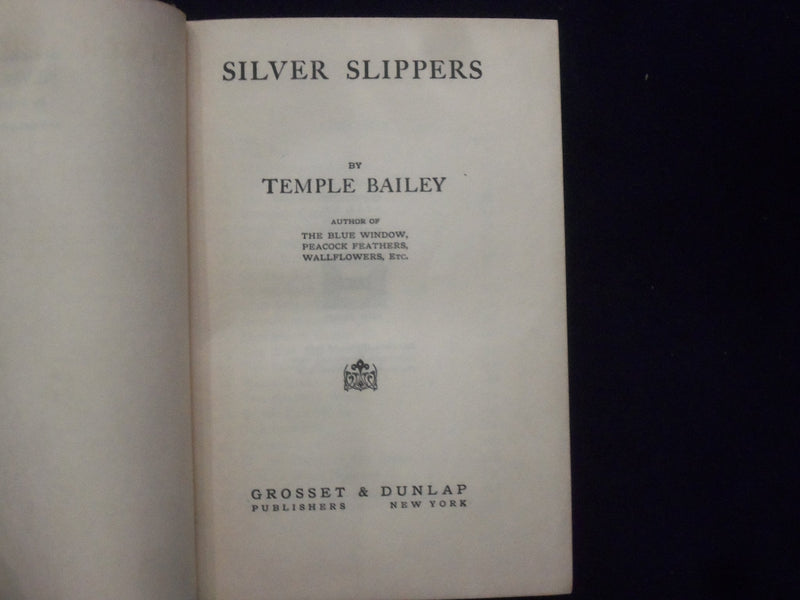 1928 SILVER SLIPPERS HARDCOVER BOOK BY TEMPLE BAILEY - KD 9036