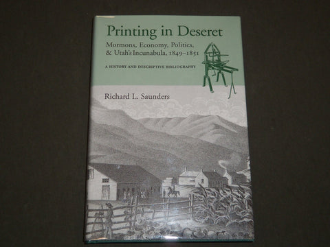 2000 PRINTING IN DESERET BY RICHARD L. SAUNDERS AUTOGRAPHED BOOK - KD 2971