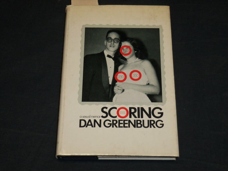 1972 SCORING A SEXUAL MEMOIR BOOK INSCRIBED BY DAN GREENBURG - FIRST EDN - D 408