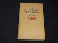 1943 THE AIRCRAFT YEARBOOK BY HOWARD MINGOS - 25TH ANNUAL EDITION - KD 7570