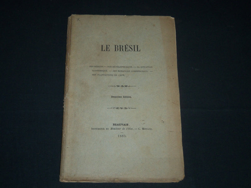 1885 LE BRESIL FRENCH BOOK BY L. R. D'OLIVEIRA - DEUXIEME EDITION - J 4860