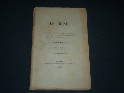 1885 LE BRESIL FRENCH BOOK BY L. R. D'OLIVEIRA - DEUXIEME EDITION - J 4860