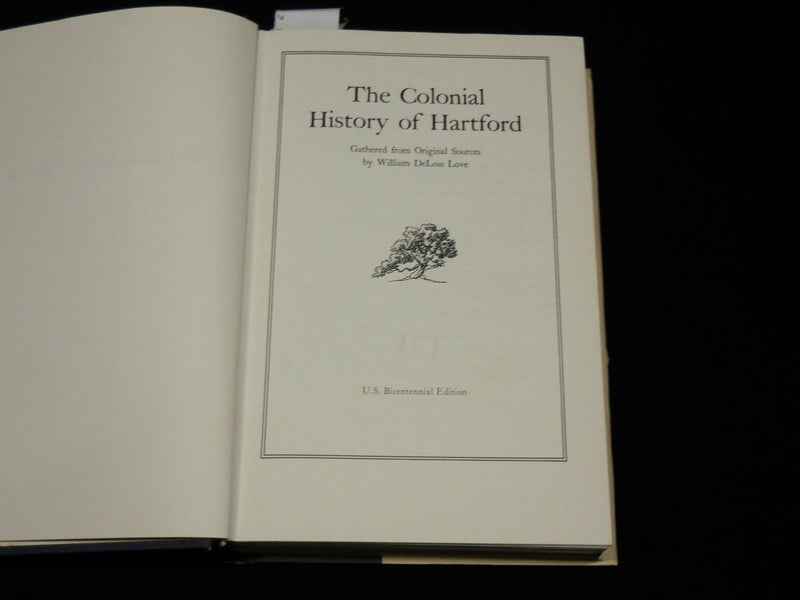 1974 THE COLONIAL HISTORY OF HARTFORD BOOK BY WILLIAM DELOSS LOVE - KD 6387