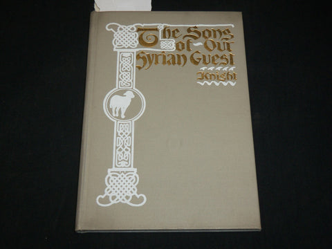 1908 THE SONS OF OUR SYRIAN GUEST-KNIGHT BOOK BY WILLIAM ALLEN KNIGHT - KD 6481