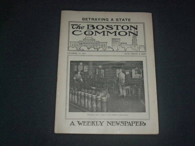1910 OCTOBER 15 THE BOSTON COMMON MAGAZINE - BETRAYING A STATE - B 6230