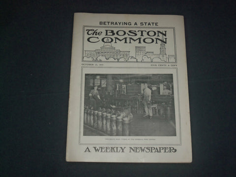 1910 OCTOBER 15 THE BOSTON COMMON MAGAZINE - BETRAYING A STATE - B 6230