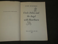 1951 UNCLE JULIUS AND THE ANGEL WITH HEARTBURN BY ETHEL ROSENBERG - J 3542