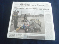 2022 MARCH 7 NEW YORK TIMES - OUTGUNNED UKRAINE FENDS OFF ATTACKS