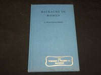 1966 BACKACHE IN WOMEN HARDCOVER BOOK BY E. SCHLEYER-SAUNDERS - KD 2763R