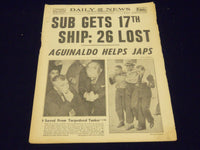 1942 FEBRUARY 7 NEW YORK DAILY NEWS - SUB GETS 17TH SHIP: 26 LOST - NP 1920
