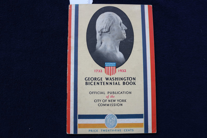 1932 GEORGE WASHINGTON BICENTENNIAL BOOOK - SOFTCOVER - NYC - K 773