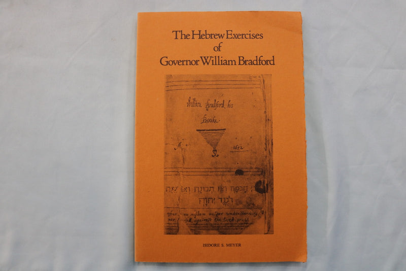 1973 THE HEBREW EXERCISES OF GOVERNOR WILLIAM BRADFORD SOFTCOVER BOOK - K 3335