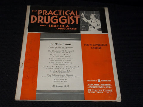 1932 NOVEMBER THE PRACTICAL DRUGGIST MAGAZINE - NICE COVER & ADS - E 4802
