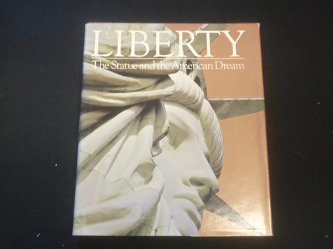 1985 LIBERTY - THE STATUE AND THE AMERICAN DREAM HARDCOVER BOOK BY ALLEN- R 735H