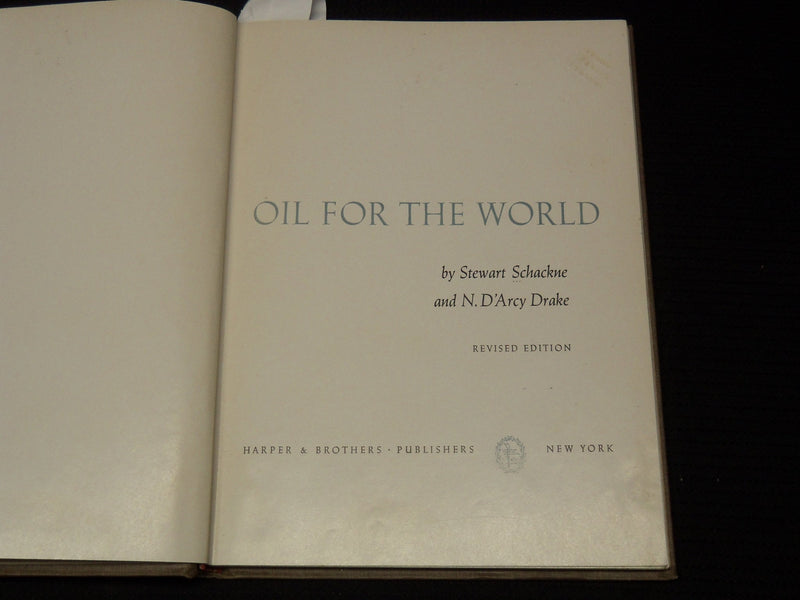 1955 OIL FOR THE WORLD BOOK BY STEWART SCHACKNE & DRAKE - REVISED - KD 9511