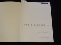 1992 TOT U SPREEKT SOFTCOVER BOOK BY HANS VAN MANEN - DUTCH - KD 5981R