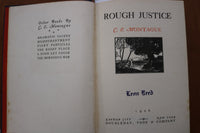 1926 ROUGH JUSTICE HARDCOVER BOOK IN SLIPCASE BY C.E. MONTAGUE- KD 9615