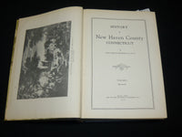 1930 HISTORY OF NEW HAVEN COUNTY CONNECTICUT BY MITCHELL 3 VOLUME SET - R 667
