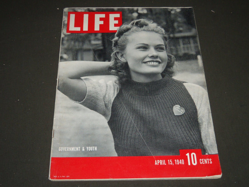 1940 APRIL 15 LIFE MAGAZINE - GOVERNMENT AND YOUTH COVER - L 178