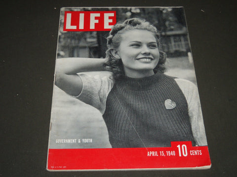 1940 APRIL 15 LIFE MAGAZINE - GOVERNMENT AND YOUTH COVER - L 178