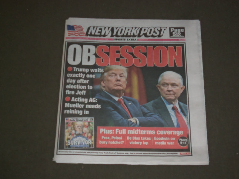 2018 NOVEMBER 8 NEW YORK POST NEWSPAPER - DONALD TRUMP FIRES JEFF SESSIONS