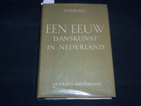 1950 EEN EEUW DANSKUNST IN NEDERLAND BOOK BY E. REBLING - DUTCH - KD 5980L