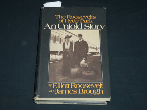 1973 THE ROOSEVELTS OF HYDE PARK BOOK INSCRIBED BY JAMES BROUGH - D 560