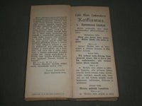 1912 LUTHERUKSEN WAHAN KATKISMUKSEN BY OLAUS SWEBELIUS - FINNISH - KD 4578