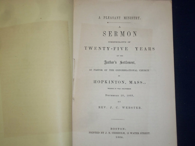 1864 QUARTER CENTURY SERMON BY REV. J. C. WEBSTER HOPKINTON, MA - J 4478