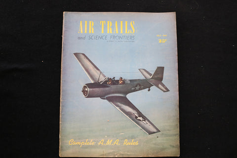 1947 JULY AIR TRAILS MAGAZINE - COMPLETE A.M.A. RULES COVER - E 9807