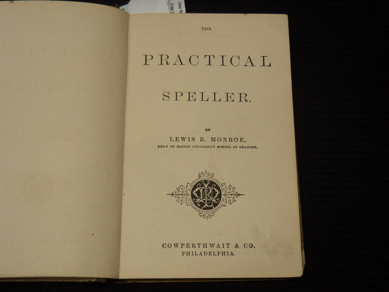 1875 MONROE'S PRACTICAL SPELLER BOOK BY LEWIS B. MONROE - K 2190