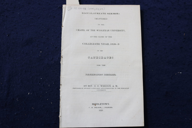 1839 BACCALUREATE SERMON DELIVERED IN CHAPEL OF THE WELEYAN UNIVERSITY - K 1399