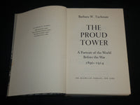 1966 THE PROUD TOWER HARDCOVER BOOK BY BARBARA W. TUCHMAN - KD 6756