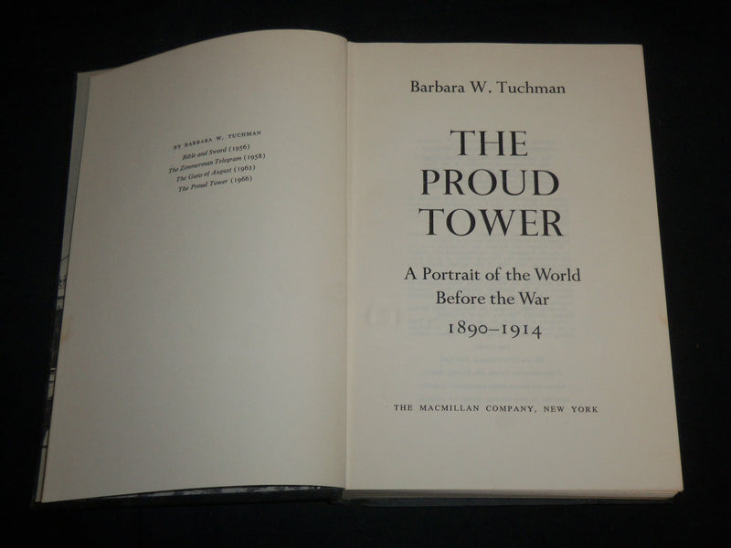 1966 THE PROUD TOWER HARDCOVER BOOK BY BARBARA W. TUCHMAN - KD 6756