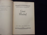 1948 GREAT MISCHIEF HARDCOVER BOOK BY JOSEPHINE PINCKNEY - KD 8410