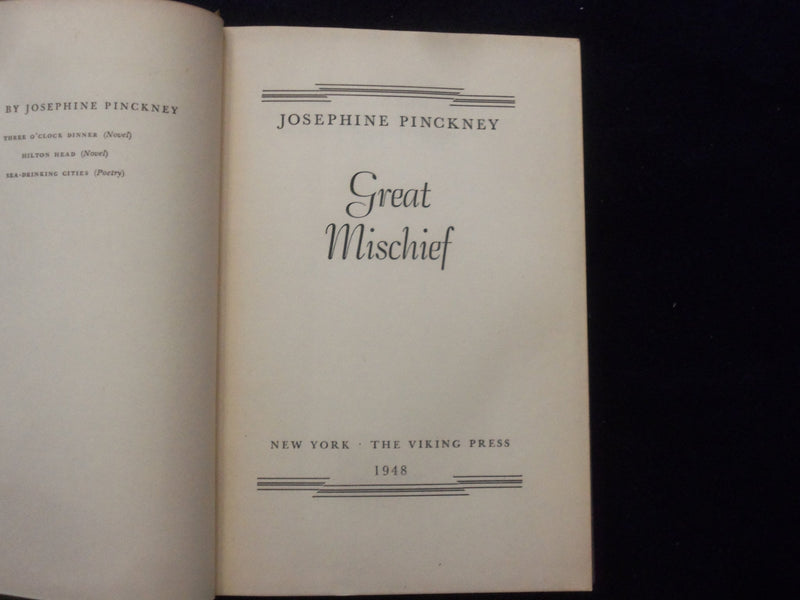 1948 GREAT MISCHIEF HARDCOVER BOOK BY JOSEPHINE PINCKNEY - KD 8410