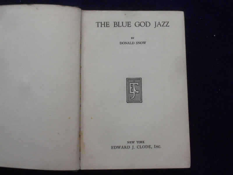 1930 THE BLUE GOD JAZZ HARDCOVER BOOK BY DONALD SNOW - KD 8407