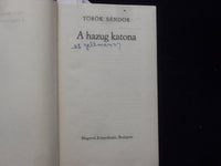 1957 A HAZUG KATONA HARDCOVER BOOK BY TOROK SANDOR - HUNGARIAN TEXT - KD 8956