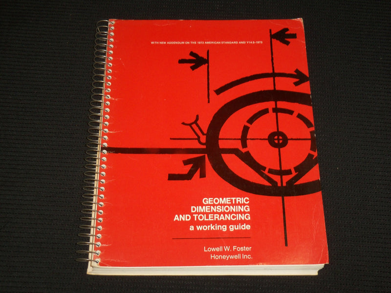 1974 GEOMETRIC DIMENSIONING AND TOLERANCING A WORKING GUIDE BOOK - KD 4851B
