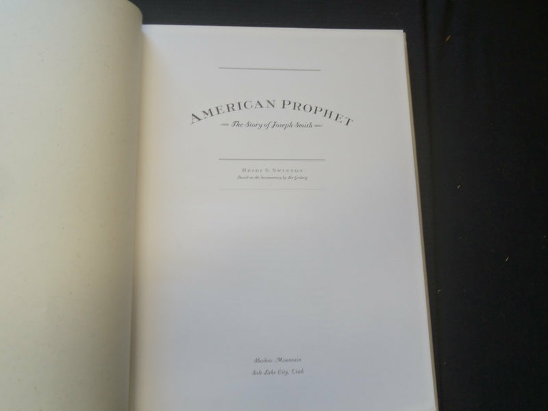 1999 AMERICAN PROPHET - STORY OF JOSEPH SMITH HARDCOVER BOOK BY SWINTON - R 733J