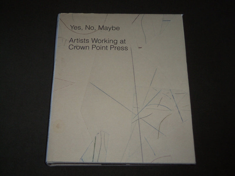 2013 YES, NO, MAYBE ARTISTS WORK HARDCOVER BOOK - GREAT PHOTOS - I 1626