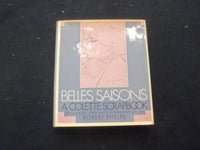 1978 BELLES SAISONS, A COLETTE SCRAPBOOK HARDCOVER BOOK BY R. PHELPS - KD 8247