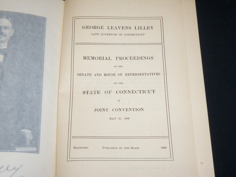 1909 GEORGE LEAVENS LILLEY MEMORIAL PROCEEDINGS - STATE OF CONNECTICUT - J 6243