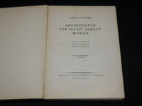 1925 ARCHITEKTUR DIE NICHT GEBAUT HARDCOVER BOOK BY JOSEF PONTEN - R 716S