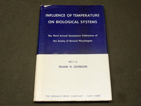 1957 INFLUENCE OF TEMPERATURE ON BIOLOGICAL SYSTEMS BOOK BY JOHNSON - KD 6057