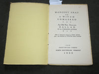1930 MARGERY GRAY OR A WITCH UNMASKED BOOK - SIGNED #22 OF 150 - COATES - J 6185