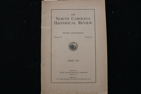 1927 APRIL NORTH CAROLINA HISTORICAL REVIEW QUARTERLY SOFTCOVER BOOK - K 2914
