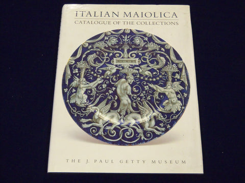 1988 ITALIAN MAIOLICA CATALOGUE OF THE COLLECTIONS BOOK J. PAUL GETTY - KD 3448