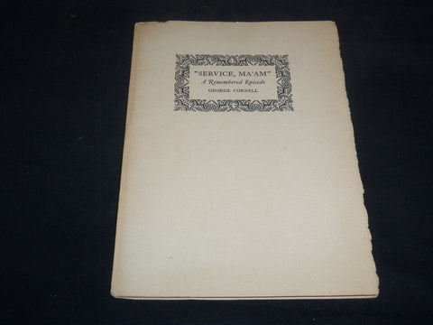 1941 SERVICE, MA'AM A REMEMBERED EPISODE BOOK BY GEORGE CORNELL - J 9212