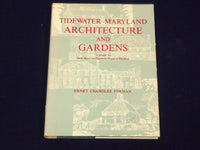 1956 TIDEWATER MARYLAND ARCHITECTURE & GARDENS BY HENRY FORMAN BOOK - KD 1923